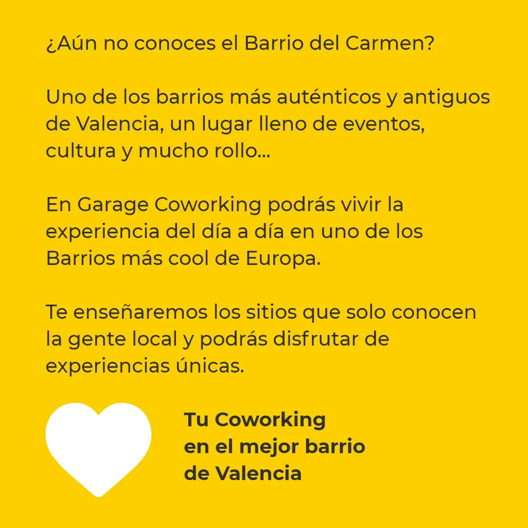 Garage Coworking Vacaciones Autónomo Valencia Centro Espacio Coworking Central Valencia Barrio del Carmen